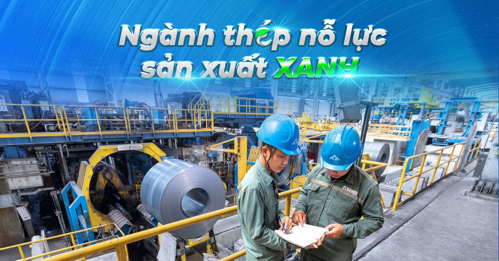 NGÀNH THÉP NỖ LỰC SẢN XUẤT XANH